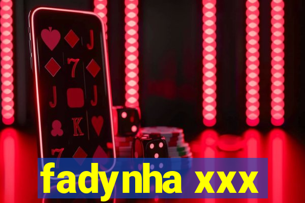 fadynha xxx